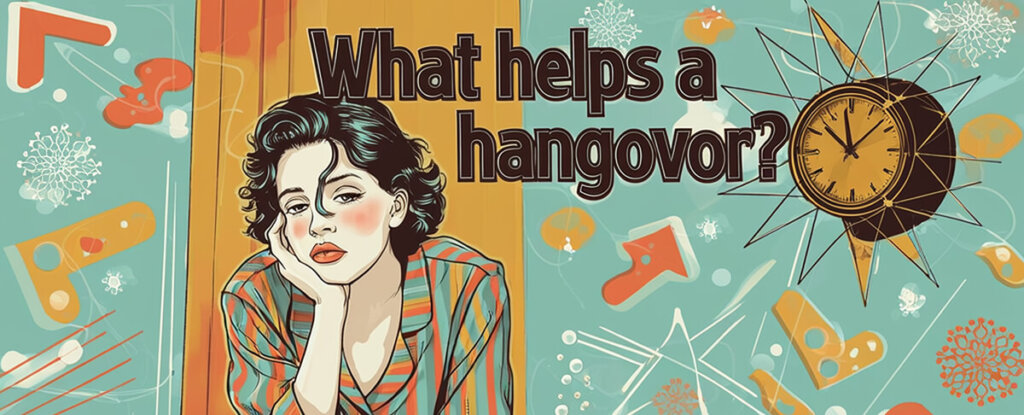 what helps a hangover and oxygen can help.